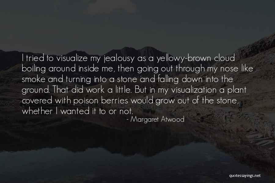 Stone Work Quotes By Margaret Atwood