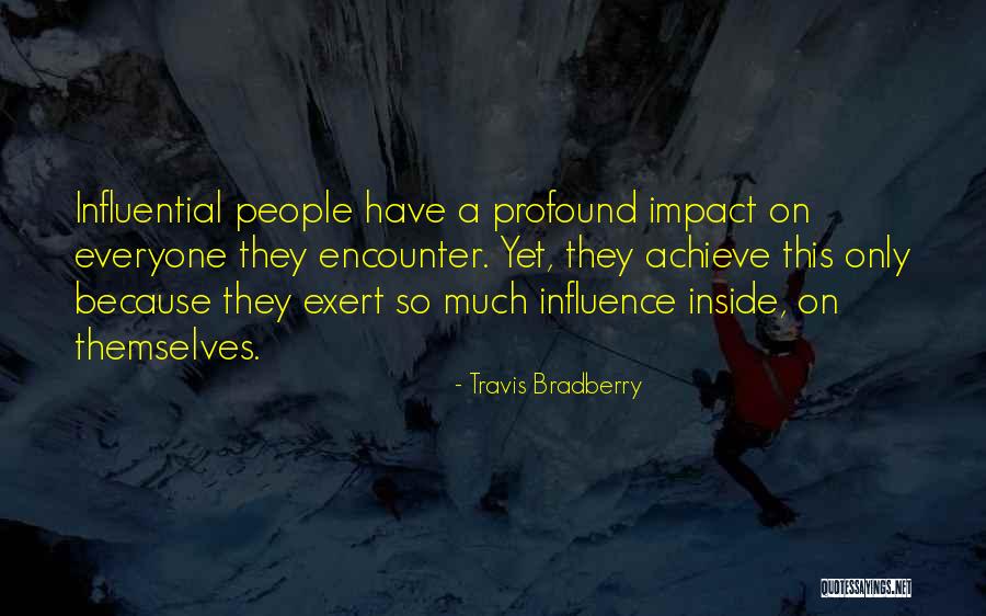 Stoned Diva Quotes By Travis Bradberry Stoned Diva Quotes By Travis Bradberry