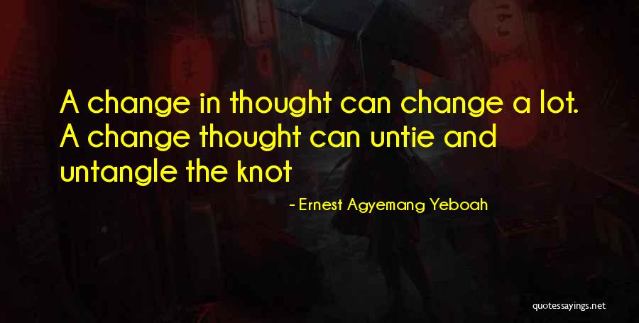 Stonem Quotes By Ernest Agyemang Yeboah Stonem Quotes By Ernest Agyemang Yeboah