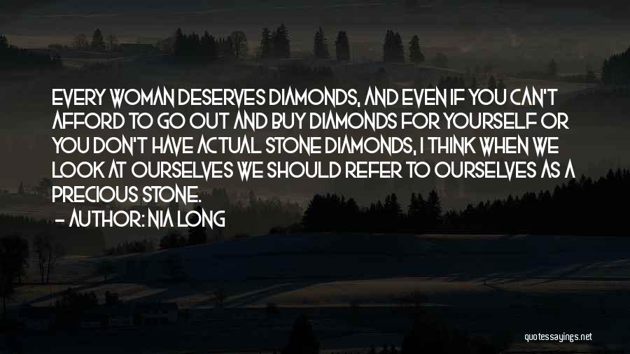 Stones And Diamonds Quotes By Nia Long