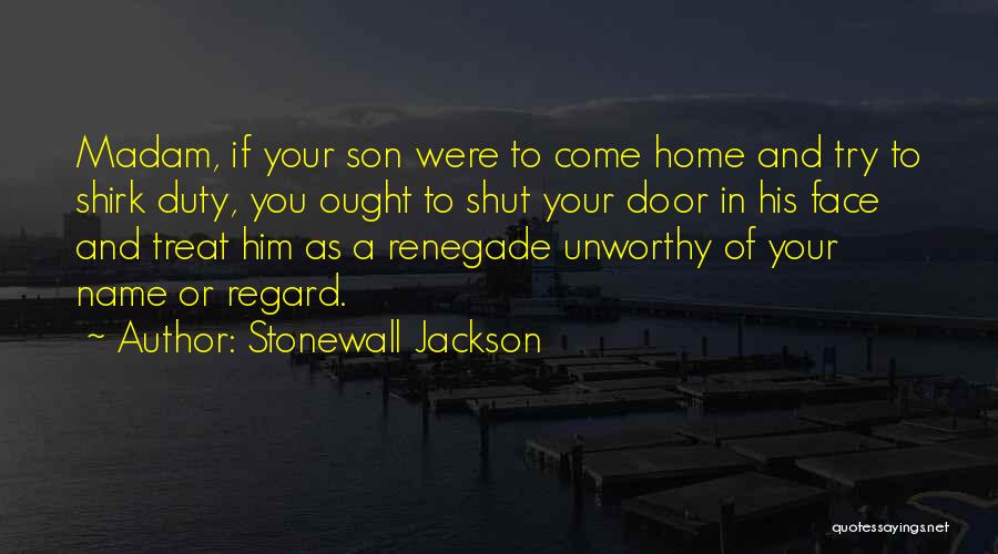 Stonewall Jackson Quotes 1997481