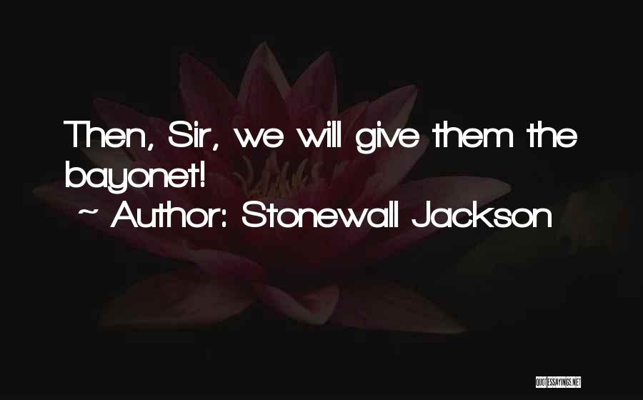 Stonewall Jackson Quotes 2139862