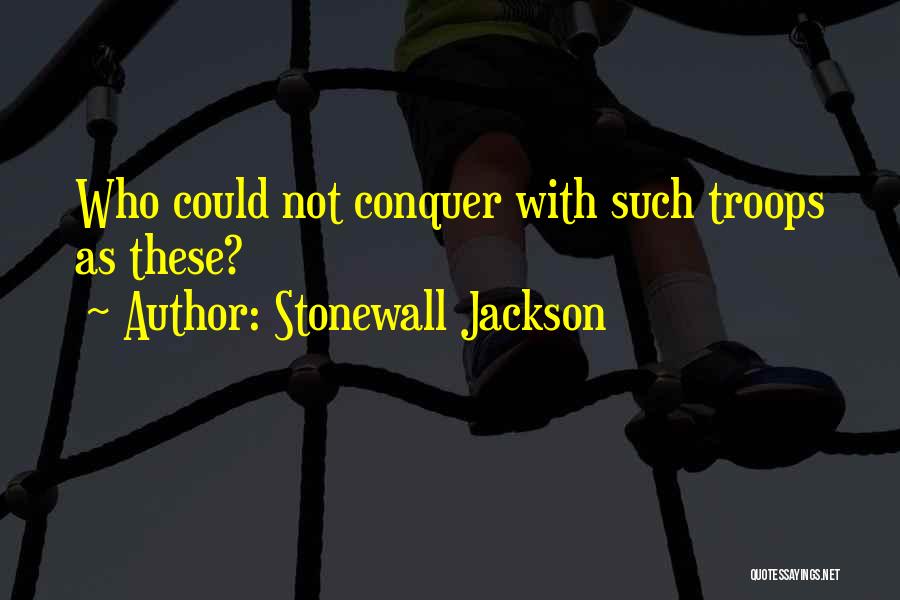 Stonewall Jackson Quotes 390249