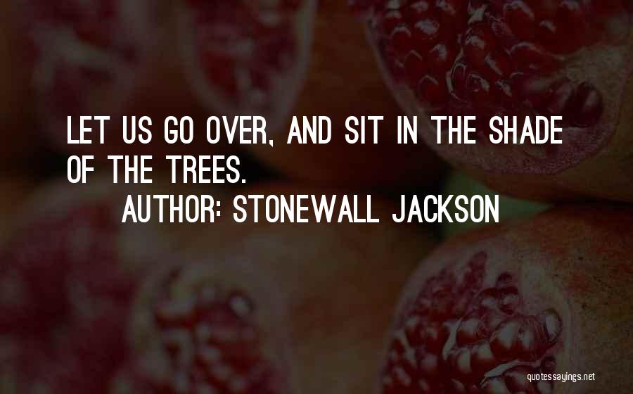 Stonewall Jackson Quotes 622318