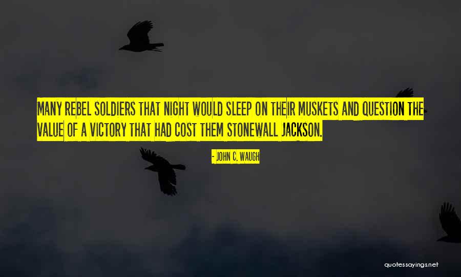 Stonewall Quotes By John C. Waugh Stonewall Quotes By John C. Waugh