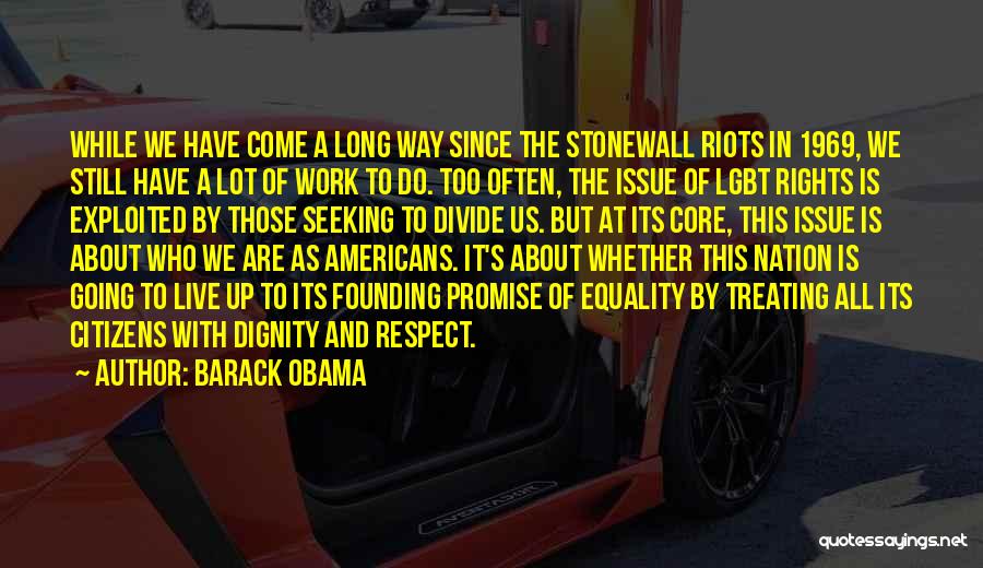 Stonewall Riots Quotes By Barack Obama