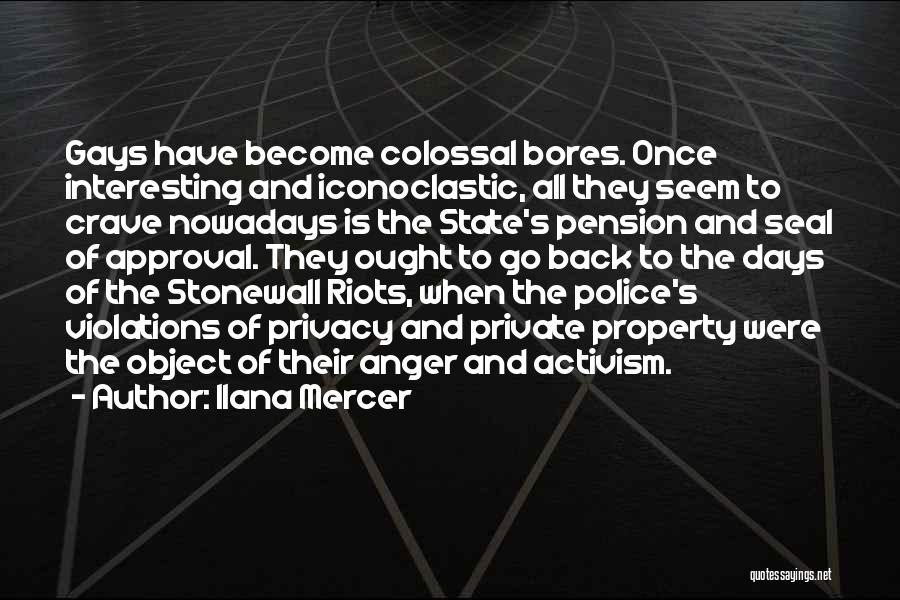 Stonewall Riots Quotes By Ilana Mercer