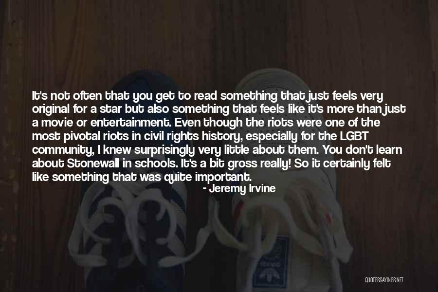 Stonewall Riots Quotes By Jeremy Irvine Stonewall Riots Quotes By Jeremy Irvine