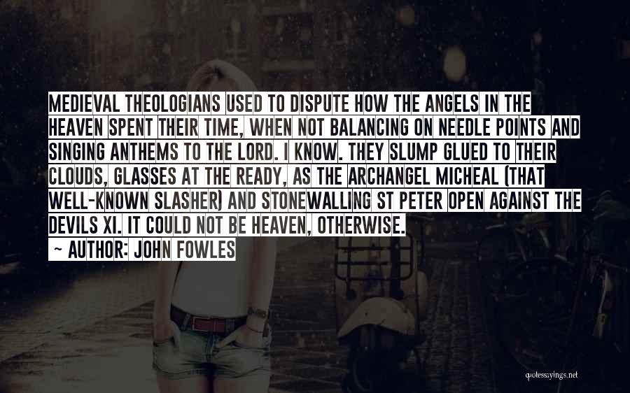Stonewalling Quotes By John Fowles