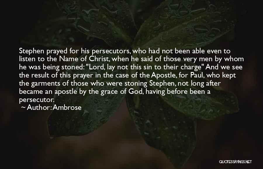 Stoning Quotes By Ambrose