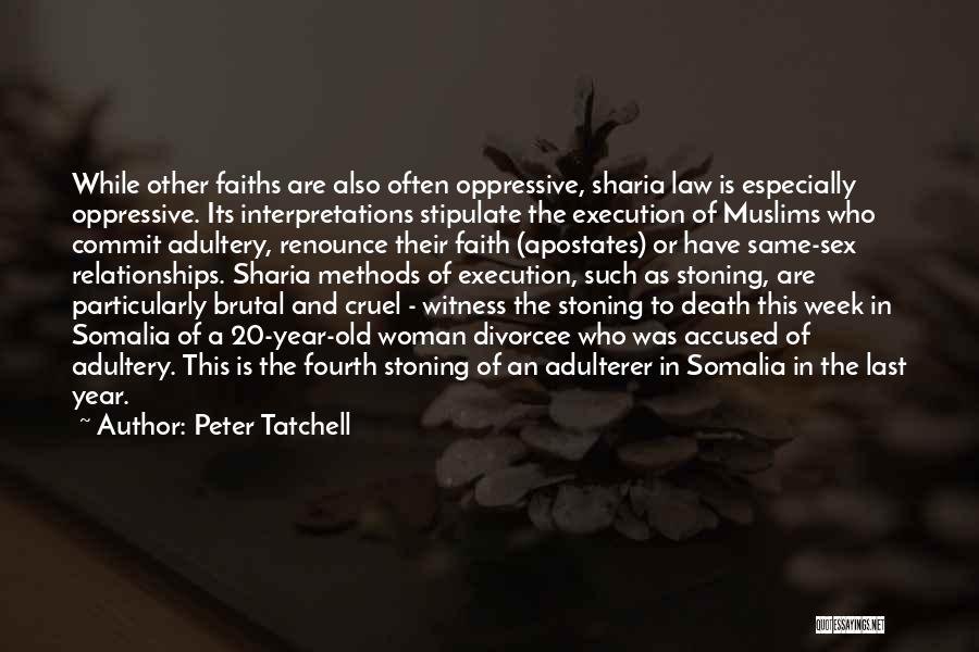 Stoning Quotes By Peter Tatchell