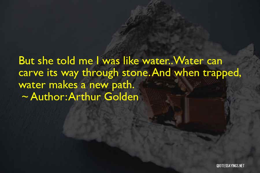 Stonington Me Quotes By Arthur Golden