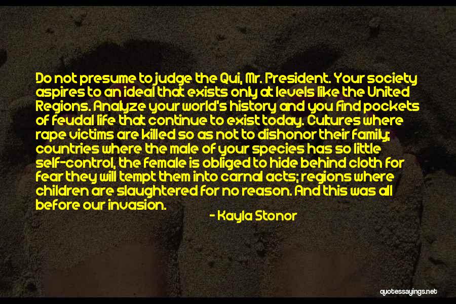 Stonor 3 Quotes By Kayla Stonor Stonor 3 Quotes By Kayla Stonor