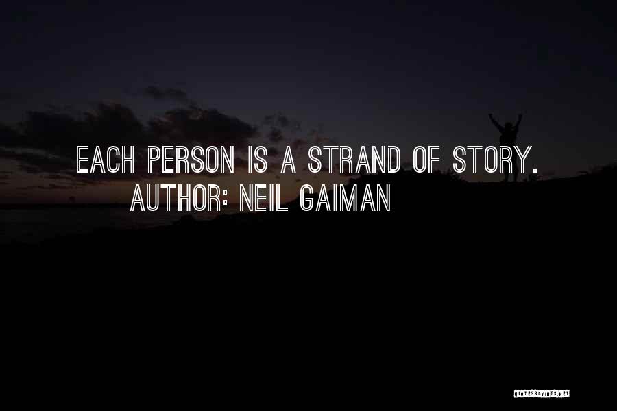 Stonskas Quotes By Neil Gaiman