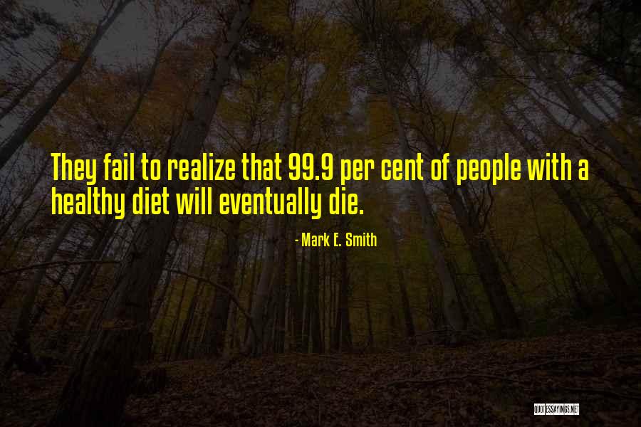 Stonum Washington Quotes By Mark E. Smith Stonum Washington Quotes By Mark E. Smith