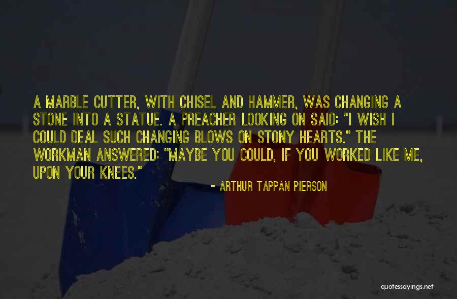 Stony Heart Quotes By Arthur Tappan Pierson