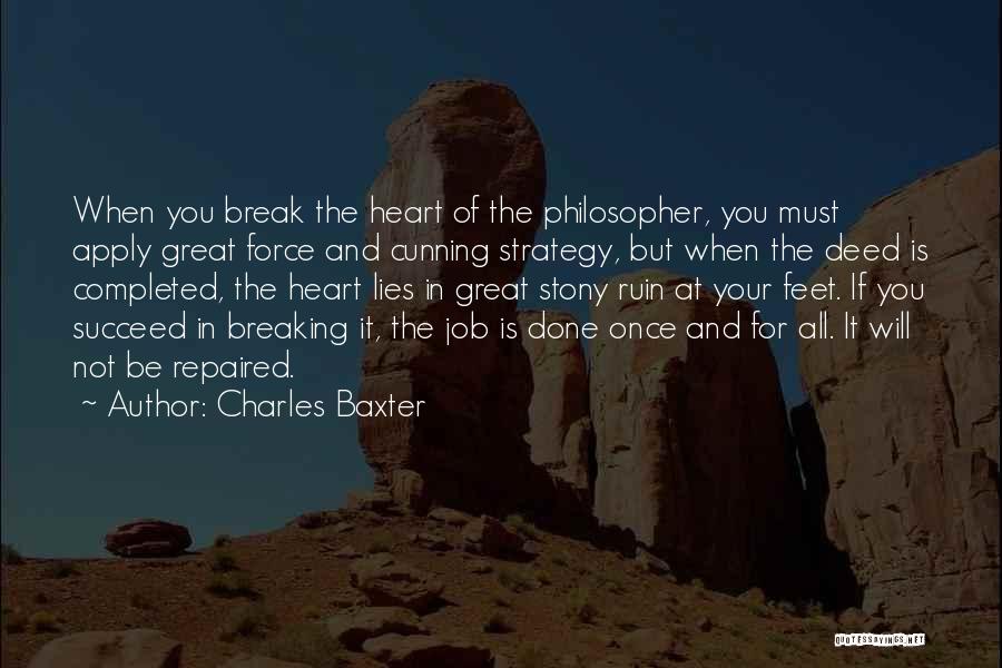 Stony Heart Quotes By Charles Baxter