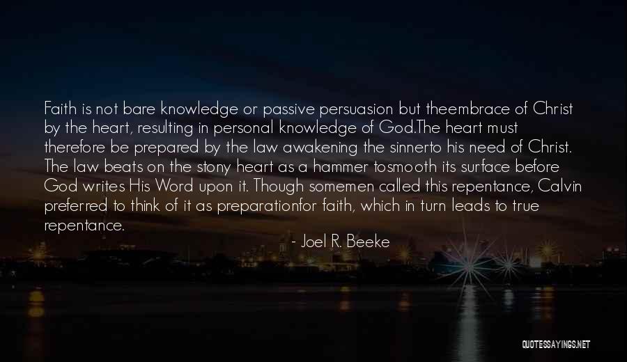 Stony Heart Quotes By Joel R. Beeke