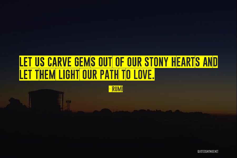 Stony Heart Quotes By Rumi