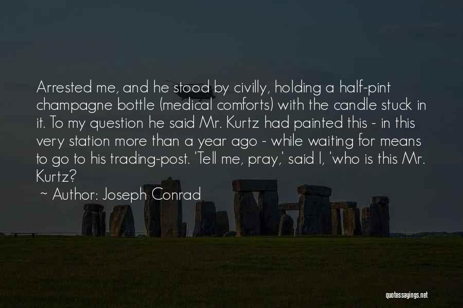 Stood By Me Quotes By Joseph Conrad