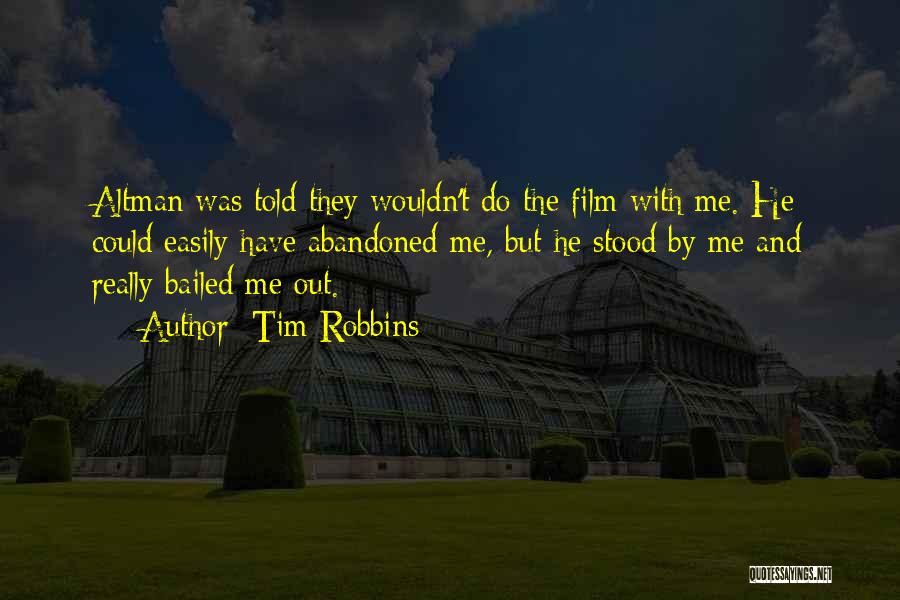 Stood By Me Quotes By Tim Robbins