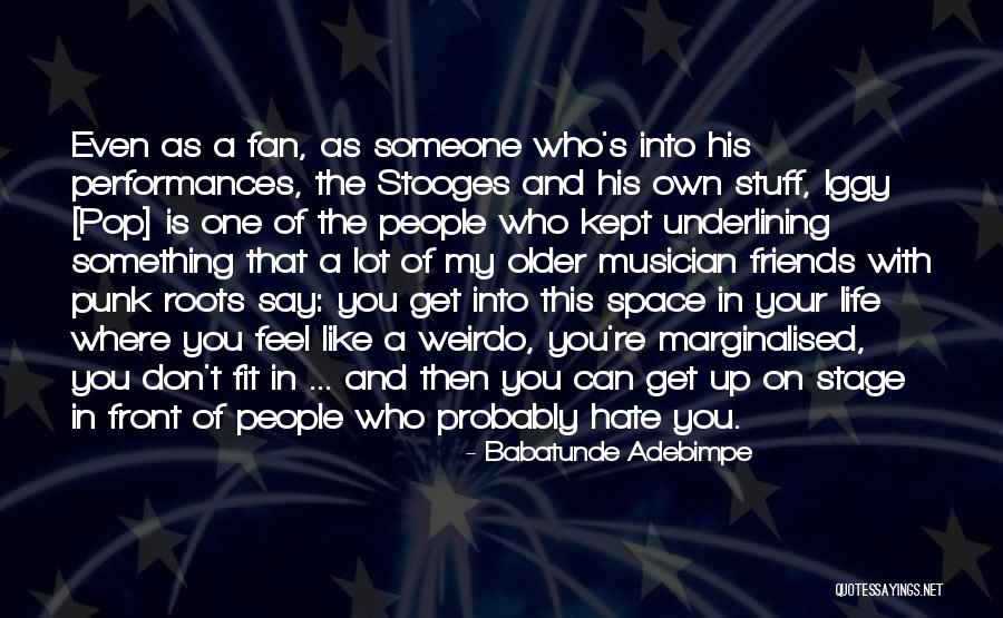 Stooges The Quotes By Babatunde Adebimpe Stooges The Quotes By Babatunde Adebimpe