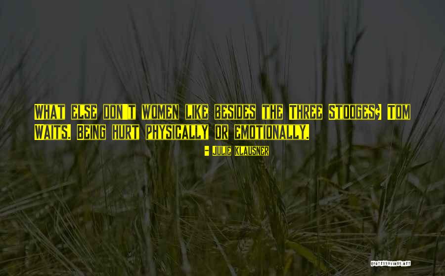 Stooges The Quotes By Julie Klausner Stooges The Quotes By Julie Klausner
