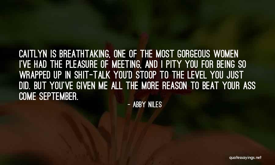 Stoop Down Your Level Quotes By Abby Niles Stoop Down Your Level Quotes By Abby Niles