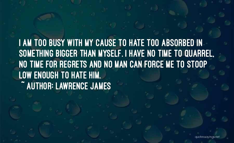 Stoop Low Quotes By Lawrence James