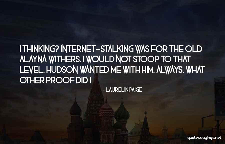 Stoop To Your Level Quotes By Laurelin Paige Stoop To Your Level Quotes By Laurelin Paige