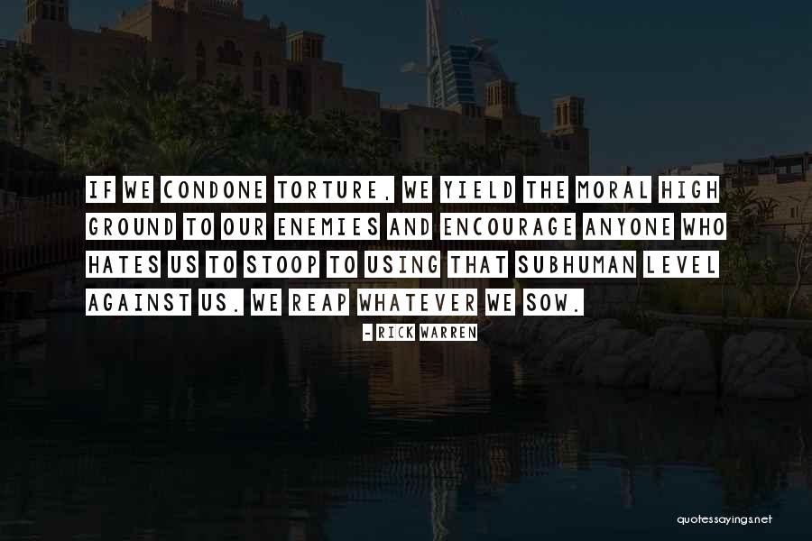 Stoop To Your Level Quotes By Rick Warren Stoop To Your Level Quotes By Rick Warren