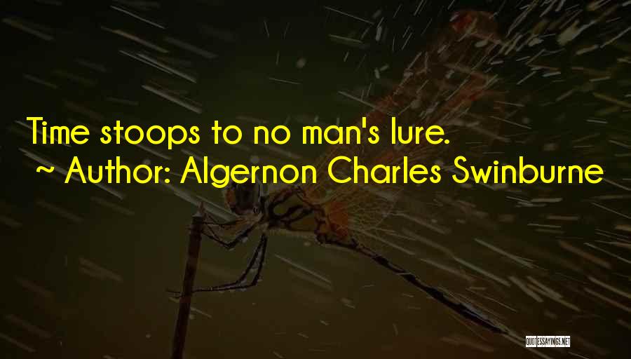 Stoops Quotes By Algernon Charles Swinburne