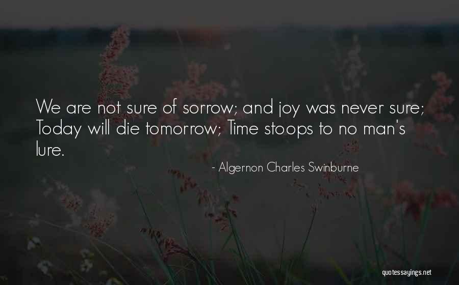 Stoops Quotes By Algernon Charles Swinburne