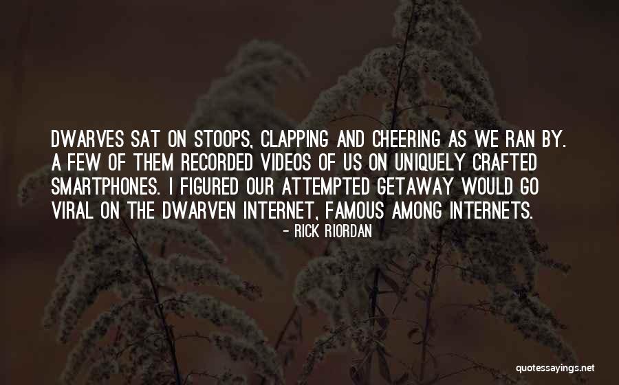 Stoops Quotes By Rick Riordan