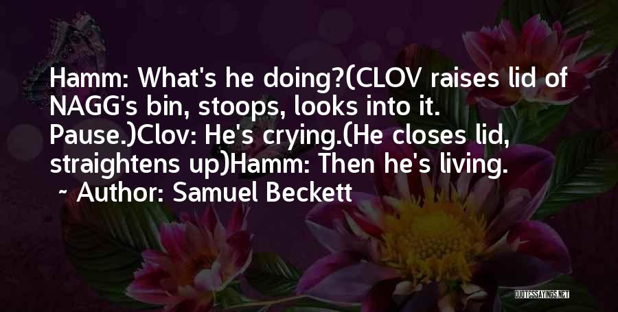 Stoops Quotes By Samuel Beckett