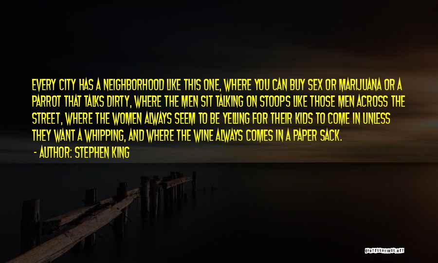 Stoops Quotes By Stephen King