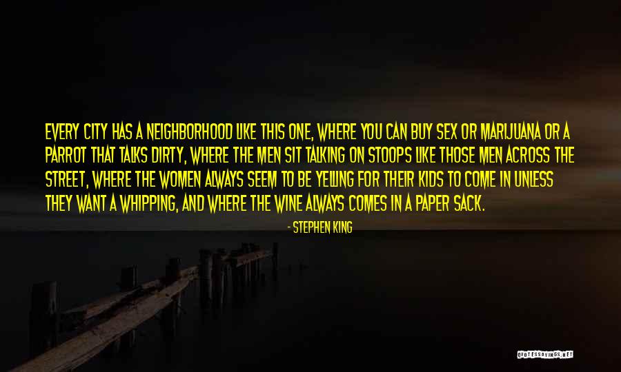 Stoops Quotes By Stephen King