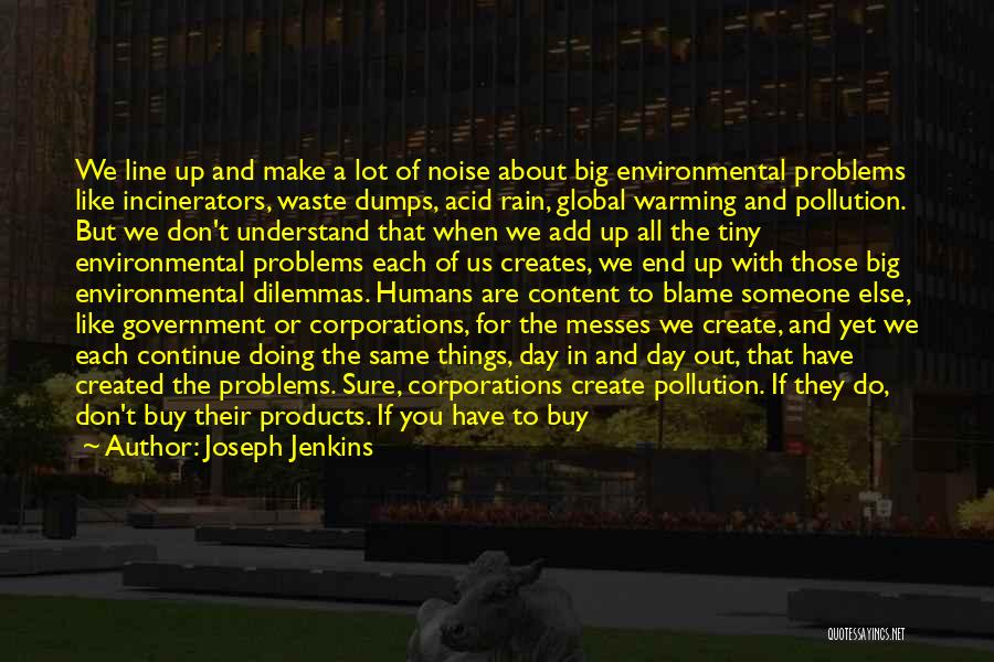 Stop Air Pollution Quotes By Joseph Jenkins