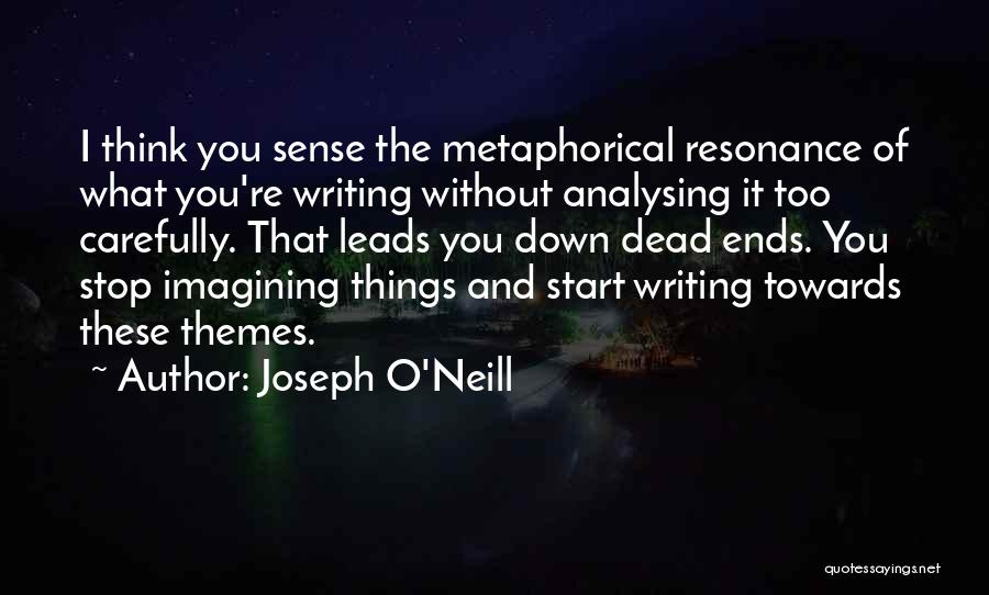 Stop Analysing Quotes By Joseph O'Neill