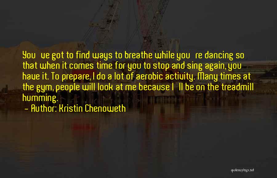 Stop And Breathe Quotes By Kristin Chenoweth