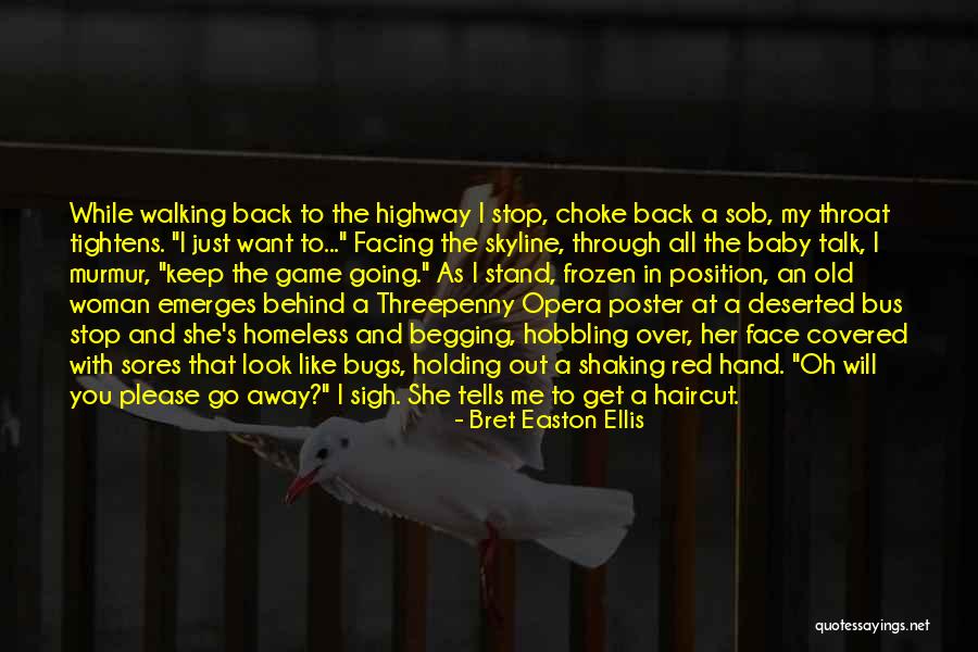 Stop And Look Back Quotes By Bret Easton Ellis Stop And Look Back Quotes By Bret Easton Ellis