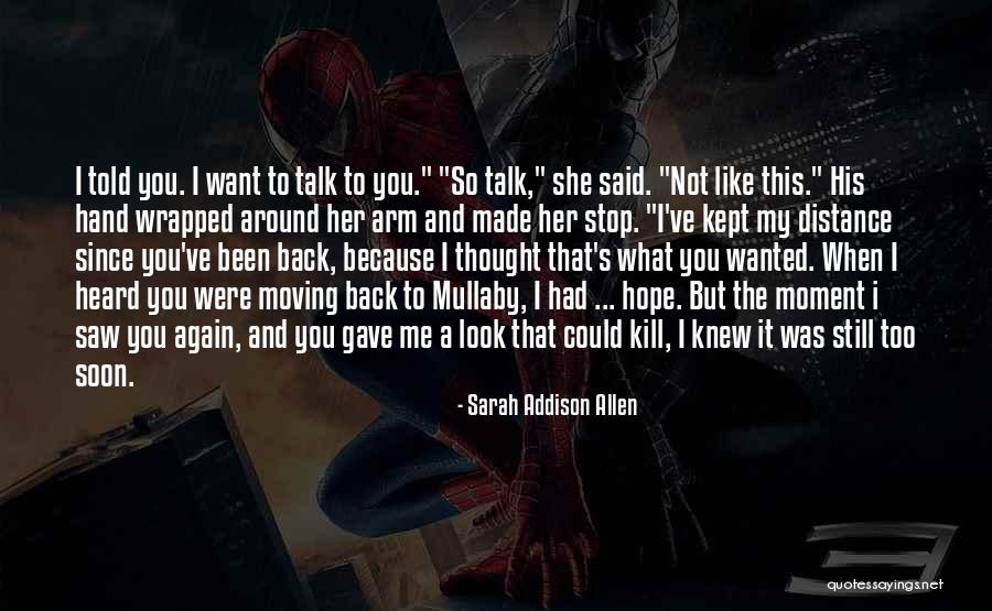 Stop And Look Back Quotes By Sarah Addison Allen Stop And Look Back Quotes By Sarah Addison Allen