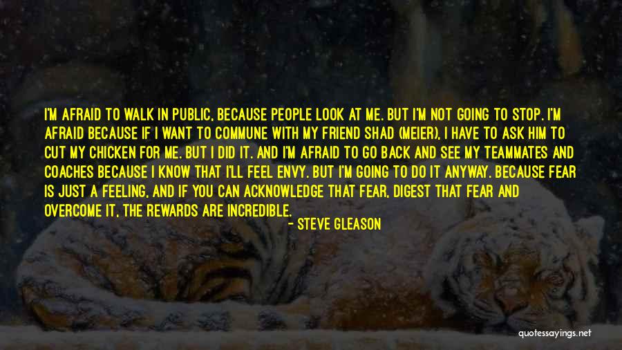 Stop And Look Back Quotes By Steve Gleason