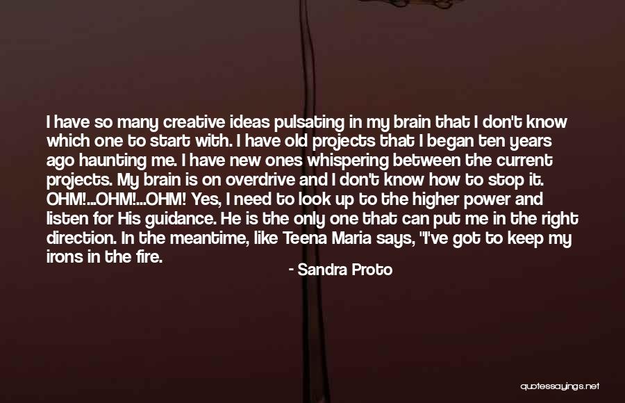 Stop And Look Up Quotes By Sandra Proto Stop And Look Up Quotes By Sandra Proto