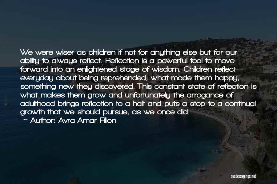 Stop And Reflect Quotes By Avra Amar Filion