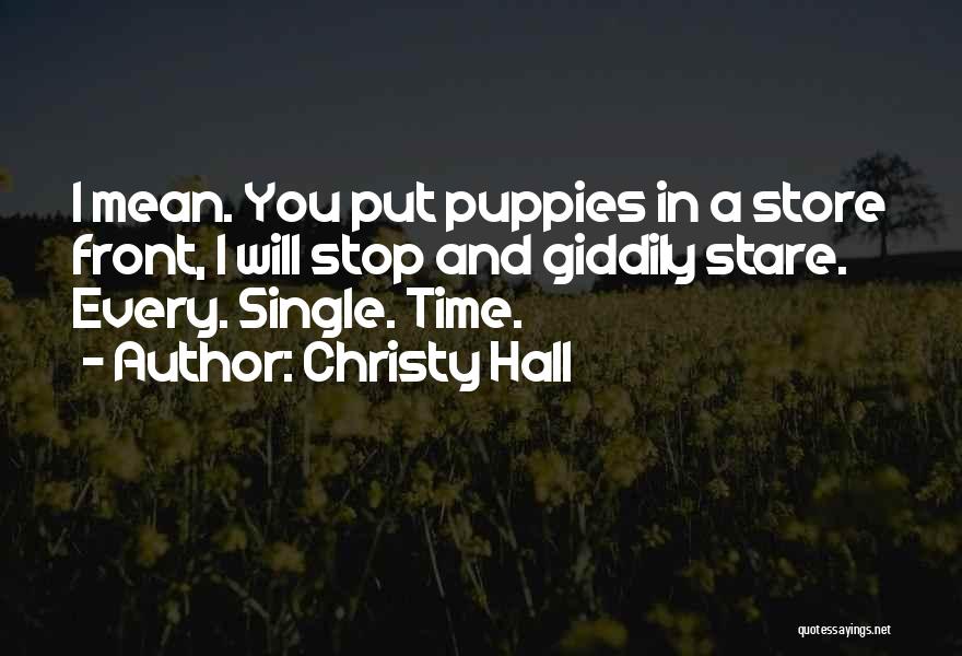 Stop And Stare Quotes By Christy Hall