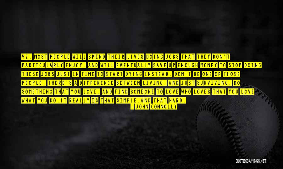 Stop And Start Doing Quotes By John Connolly Stop And Start Doing Quotes By John Connolly