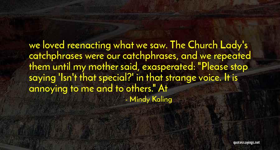 Stop Annoying Quotes By Mindy Kaling Stop Annoying Quotes By Mindy Kaling