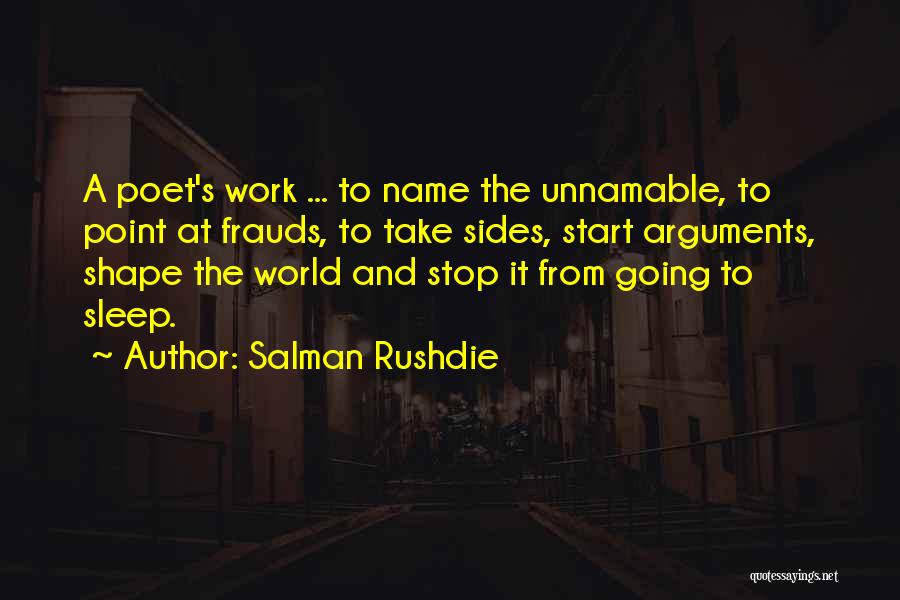 Stop Arguments Quotes By Salman Rushdie