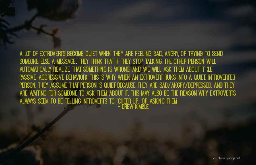 Stop Asking About Me Quotes By Drew Kimble Stop Asking About Me Quotes By Drew Kimble